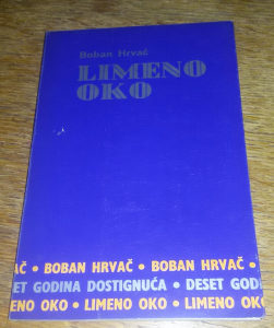 Boban Hrvač - Limeno oko (knjiga)