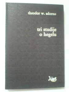 Theodor Adorno: Tri studije o Hegelu