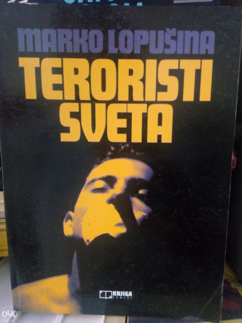 Teroristi sveta - Marko Lopusina