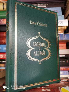 LEGENDA O ALI PAŠI / ENVER ČOLAKOVIĆ