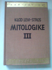 Klod Levi-Stros: Mitologike III