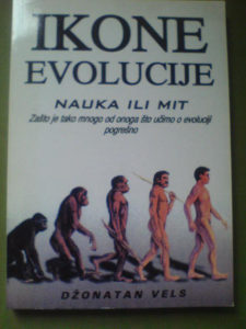 Ikone evolucije - nauka ili mit / Džonatan Vels