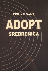 ADOPT Srebrenica - Priča o nama