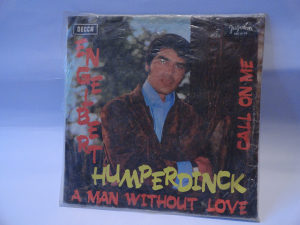 Engelbert Humperdinck ‎- A Man Without Love  7''