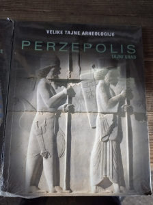perzepolis tajni grad,velike tajne arheologije