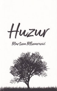 HUZUR (Martina Mlinarević)