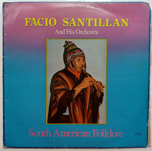 Facio Santillan - South American Folklore